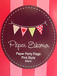 Paper Eskimo Paper Party Flags - Pink